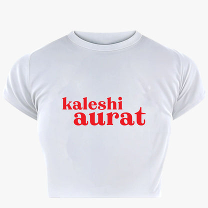 Kaleshi Aurat Baby Tee